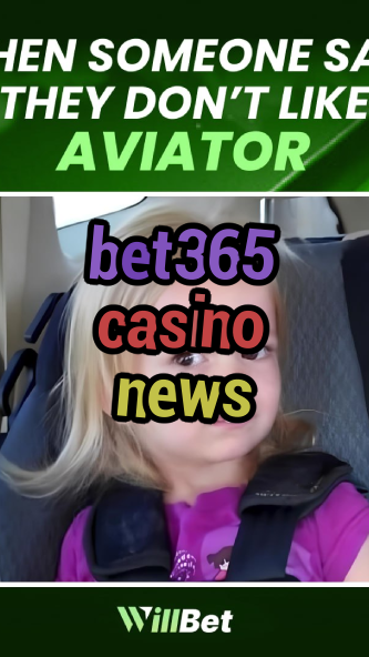 bet365 casino news-casinodevictoria.igamblingorder.com